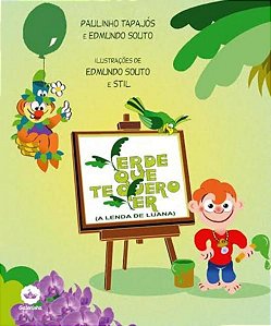 VERDE QUE TE QUERO VER: A LENDA DE LUANA