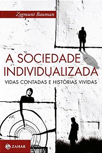 A SOCIEDADE INDIVIDUALIZADA