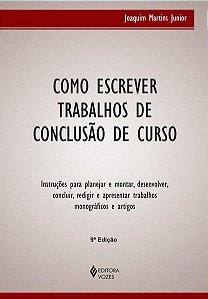 COMO ESCREVER TRABALHOS DE CONCLUSÃO DE CURSO