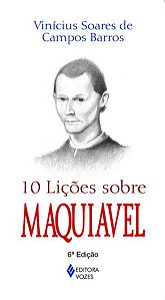 10 LIÇÕES SOBRE MAQUIAVEL