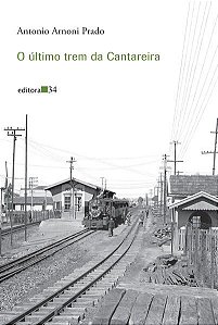 O ÚLTIMO TREM DA CANTAREIRA