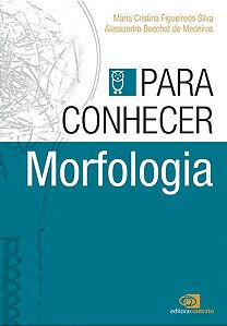 PARA CONHECER MORFOLOGIA