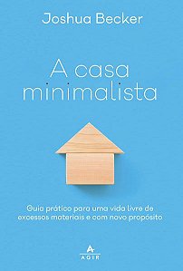 A CASA MINIMALISTA