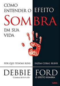 COMO ENTENDER O EFEITO SOMBRA EM SUA VIDA