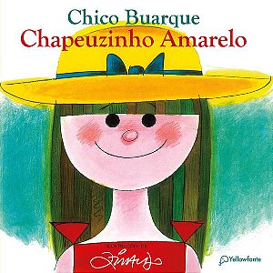 CHAPEUZINHO AMARELO - NOVA EDIÇÃO