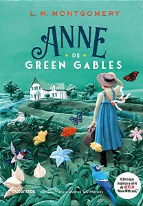 ANNE DE GREEN GABLES - (TEXTO INTEGRAL - CLÁSSICOS AUTÊNTICA)