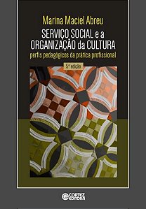 SERVIÇO SOCIAL E A ORGANIZAÇÃO DA CULTURA
