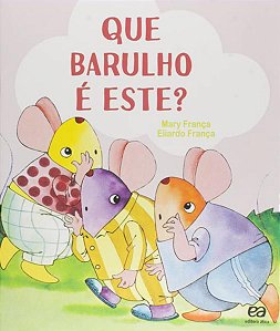 QUE BARULHO É ESTE?