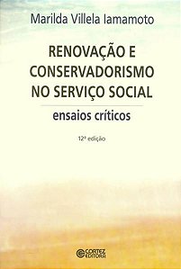 RENOVAÇÃO E CONSERVADORISMO NO SERVIÇO SOCIAL