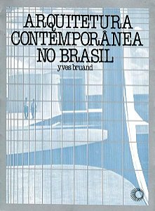 ARQUITETURA CONTEMPORÂNEA NO BRASIL