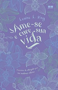 AME-SE E CURE SUA VIDA