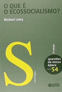 O QUE É O ECOSSOCIALISMO?