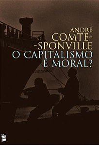 O CAPITALISMO É MORAL?