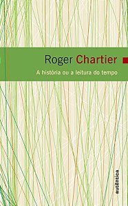 A HISTÓRIA OU A LEITURA DO TEMPO
