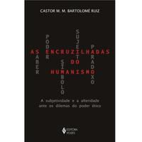 ENCRUZILHADAS DO HUMANISMO