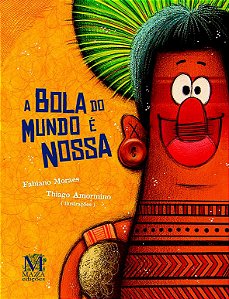 A BOLA DO MUNDO É NOSSA