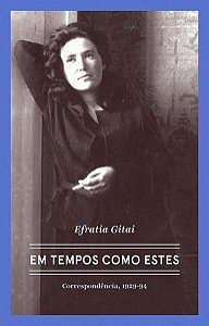 EFRATIA GITAI – EM TEMPOS COMO ESTES