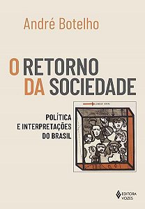 O RETORNO DA SOCIEDADE