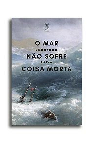 O MAR NÃO SOFRE COISA MORTA