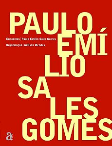 ENCONTROS: PAULO EMILIO SALES GOMES