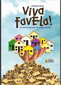 VIVA FAVELA!