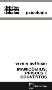 MANICÔMIOS, PRISÕES E CONVENTOS