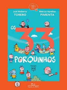 OS 33 PORQUINHOS (NOVA EDIÇÃO)