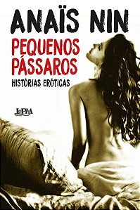PEQUENOS PÁSSAROS – HISTÓRIAS ERÓTICAS
