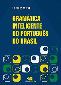 GRAMÁTICA INTELIGENTE DO PORTUGUÊS DO BRASIL
