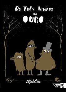 OS TRÊS IRMÃOS DE OURO