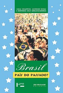 BRASIL, PAÍS DO PASSADO?