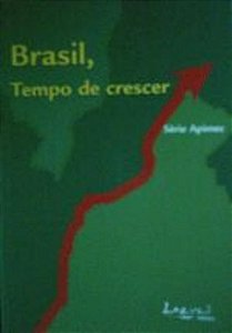BRASIL, TEMPO DE CRESCER