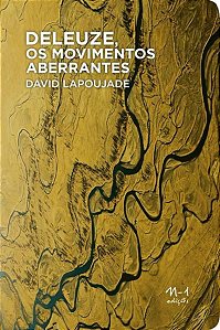 DELEUZE, OS MOVIMENTOS ABERRANTES