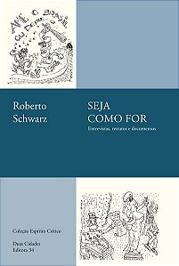 SEJA COMO FOR: ENTREVISTAS, RETRATOS E DOCUMENTOS