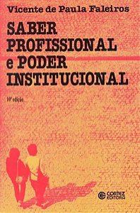 SABER PROFISSIONAL E PODER INSTITUCIONAL