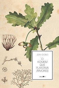 O HOMEM QUE PLANTAVA ÁRVORES