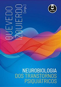 NEUROBIOLOGIA DOS TRANSTORNOS PSIQUIÁTRICOS