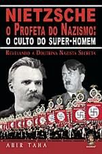 NIETZSCHE - O PROFETA DO NAZISMO
