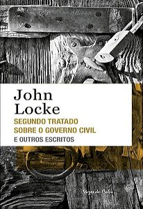 SEGUNDO TRATADO SOBRE O GOVERNO CIVIL E OUTROS ESCRITOS - ED. BOLSO