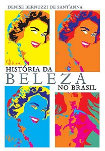 HISTÓRIA DA BELEZA NO BRASIL