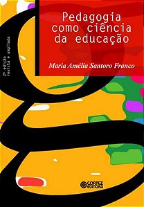 PEDAGOGIA COMO CIÊNCIA DA EDUCAÇÃO