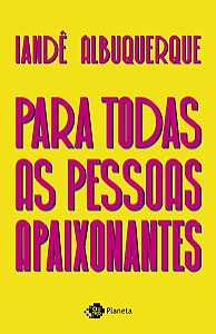 PARA TODAS AS PESSOAS APAIXONANTES