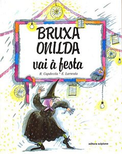 BRUXA ONILDA VAI À FESTA