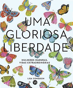 UMA GLORIOSA LIBERDADE