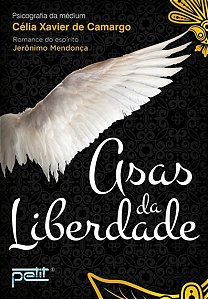 ASAS DA LIBERDADE - NOVA EDIÇÃO