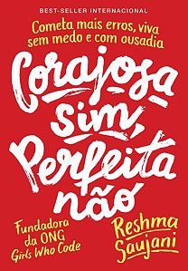 CORAJOSA SIM, PERFEITA NÃO