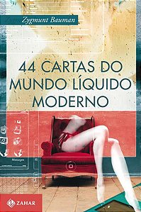 44 CARTAS DO MUNDO LÍQUIDO MODERNO