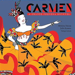 CARMEN: A GRANDE PEQUENA NOTÁVEL