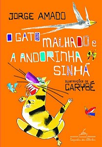 O GATO MALHADO E A ANDORINHA SINHÁ