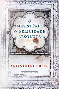 O MINISTÉRIO DA FELICIDADE ABSOLUTA